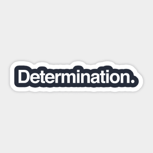 Determination. Sticker